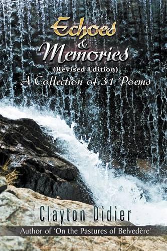 Echoes & Memories {Revised Edition) A Collection of 31 Poems (Paperback)