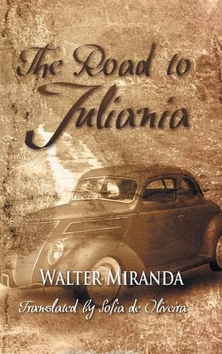 The Road To Juliania (Hardback)