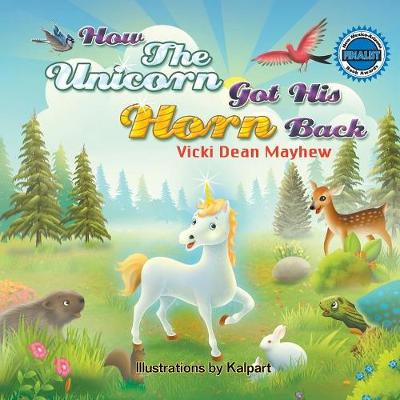 How the Unicorn Got His Horn Back (Paperback)