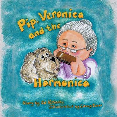 Pip, Veronica and the Harmonica (Paperback)