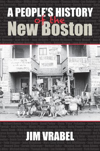 A People's History of the New Boston (Paperback)