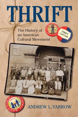 Thrift: The History of an American Cultural Movement (Hardback)