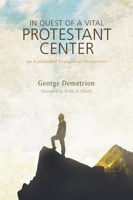 In Quest of a Vital Protestant Center (Paperback)