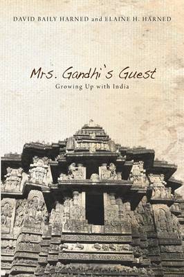 Mrs. Gandhi's Guest: Growing Up with India (Paperback)