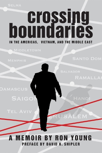 Crossing Boundaries in the Americas, Vietnam, and the Middle East (Paperback)
