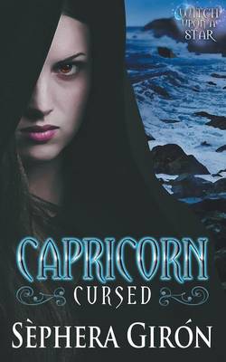 Capricorn: Cursed - Book One of the Witch Upon a Star Series (Paperback)