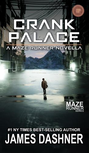 crank palace a maze runner novella