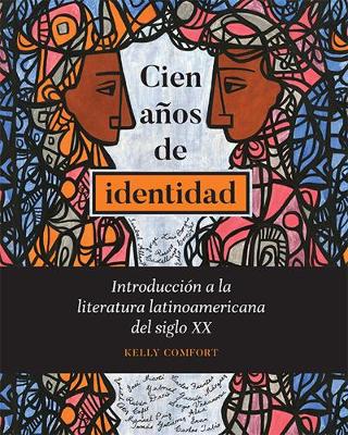 Cien anos de identidad: Introduccion a la literatura latinoamericana del siglo XX (Paperback)