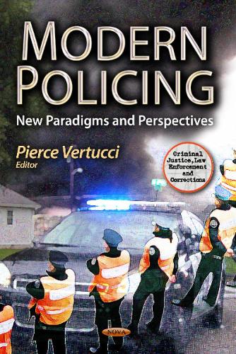 Modern Policing: New Paradigms & Perspectives (Hardback)