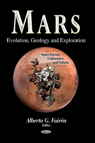 Mars: Evolution, Geology & Exploration (Hardback)