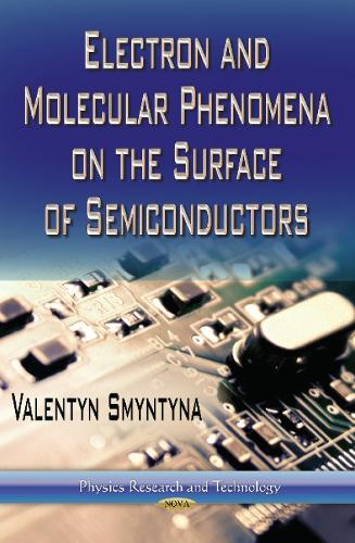 Electron & Molecular Phenomena on the Surface of Semiconductors (Hardback)