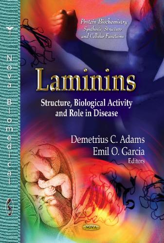 Laminins: Structure, Biological Activity &Role in Disease (Hardback)