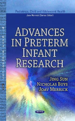 Advances in Preterm Infant Research (Hardback)