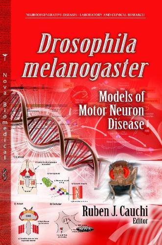 Drosophila Melanogaster Models of Motor  Neuron  Disease  by 