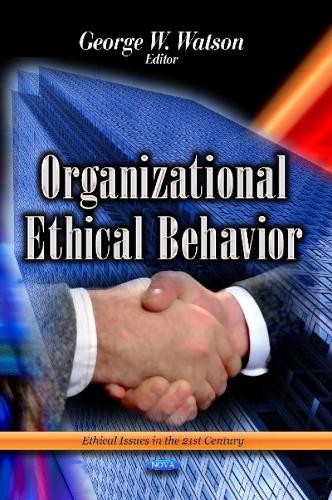 Organizational Ethical Behavior (Hardback)