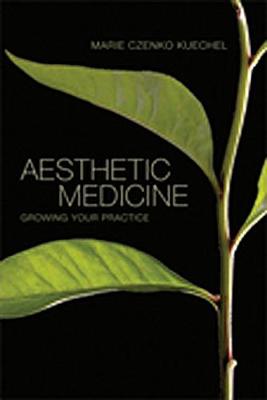 Aesthetic Medicine: Growing Your Practice (Paperback)