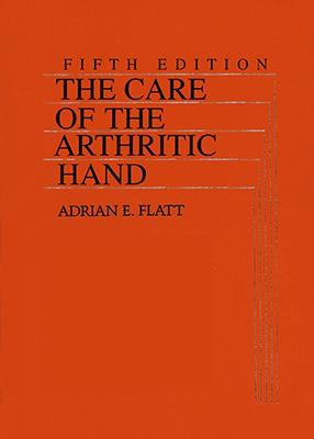 The Care of the Arthritic Hand (Hardback)