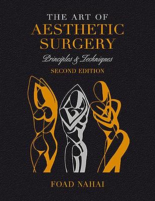 The Art of Aesthetic Surgery: Fundamentals and Minimally Invasive Surgery - Volume 1, Second Edition: Principles & Techniques (Hardback)
