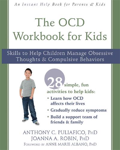 The OCD Workbook for Kids: Skills to Help Children Manage Obsessive Thoughts and Compulsive Behaviors - An Instant Help Book for Teens (Paperback)