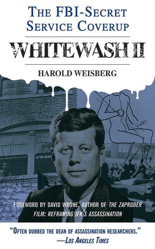 Whitewash II: The FBI-Secret Service Cover-Up - Whitewash (Paperback)