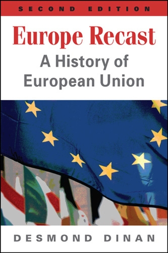 Europe Recast: A History of European Union (Paperback)
