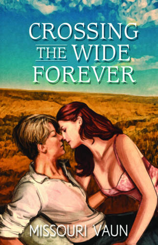 Crossing the Wide Forever (Paperback)