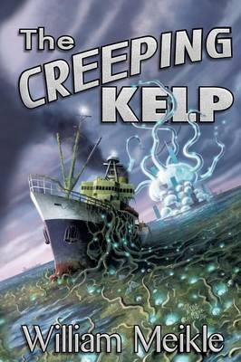 The Creeping Kelp (Paperback)