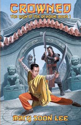 Crowned: The Sign of the Dragon: Book 1 (Paperback)