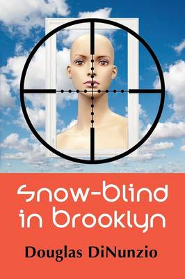 Snow-Blind in Brooklyn: An Eddie Lombardi Mystery (Paperback)