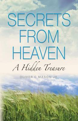 Secrets from Heaven: A Hidden Treasure (Paperback)