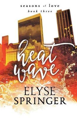 Heat Wave - Seasons of Love 3 (Paperback)
