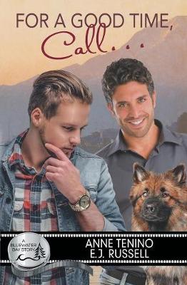 For a Good Time, Call... - Bluewater Bay 17 (Paperback)
