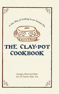 The Clay-Pot Cookbook (Hardback)