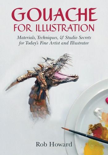 Gouache for Illustration (Paperback)