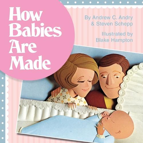 How Babies Are Made (Paperback)