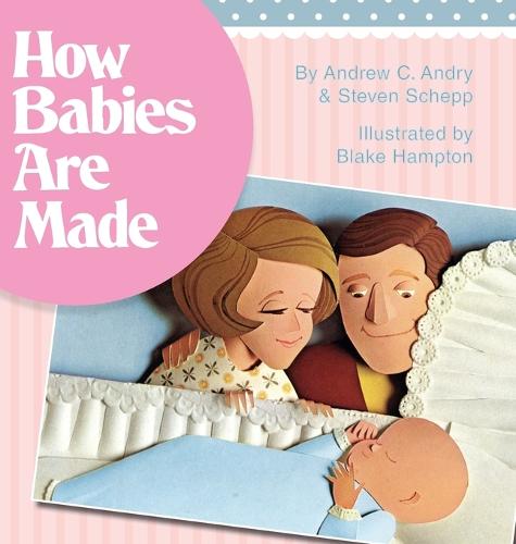 How Babies Are Made (Hardback)