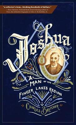 Joshua: A Man of the Finger Lakes Region (Hardback)