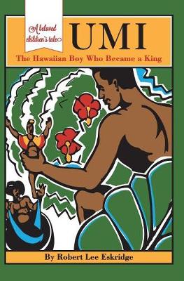 Umi: The Hawaiian Boy Who Became King (Hardback)