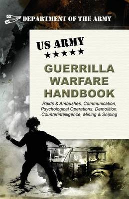 U.S. Army Guerrilla Warfare Handbook (Paperback)