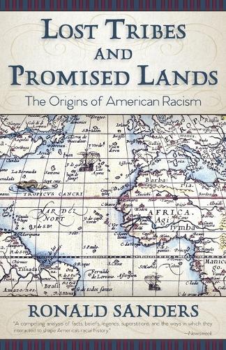 Lost Tribes and Promised Lands: The Origins of American Racism (Paperback)