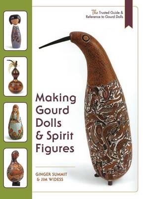 Making Gourd Dolls & Spirit Figures (Hardback)
