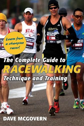 The Complete Guide to Racewalking: Technique and Training (Paperback)