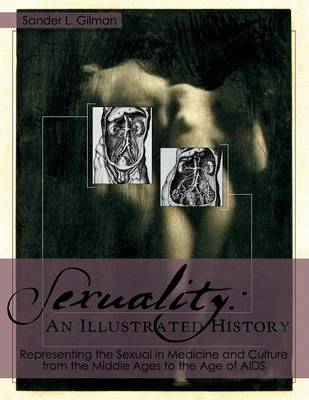 Sexuality: An Illustrated History (Paperback)