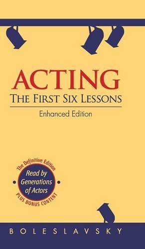 Acting: The First Six Lessons (Hardback)