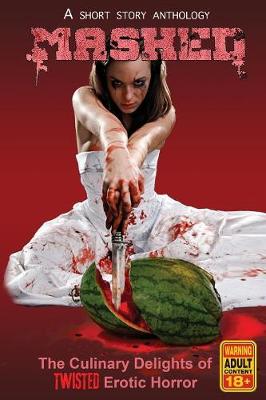 Mashed: The Culinary Delights of Twisted Erotic Horror (Paperback)