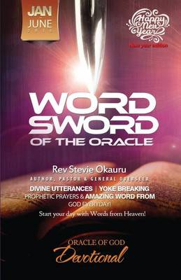 Oracle of Devotional Jan to June 2016 Prophetic Sword: Word Sword of the Oracle (Paperback)