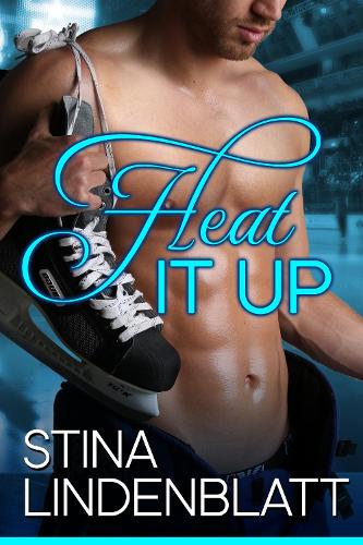 Heat it Up: Off the Ice - Book One - Off the Ice 1 (Paperback)