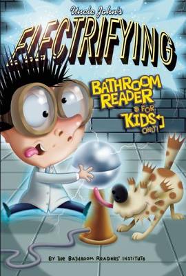 Uncle John's Electrifying Bathroom Reader For Kids Only! Collectible Edition - For Kids Only (Paperback)