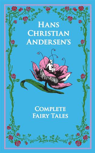 Hans Christian Andersen's Complete Fairy Tales - Leather-bound Classics (Leather / fine binding)