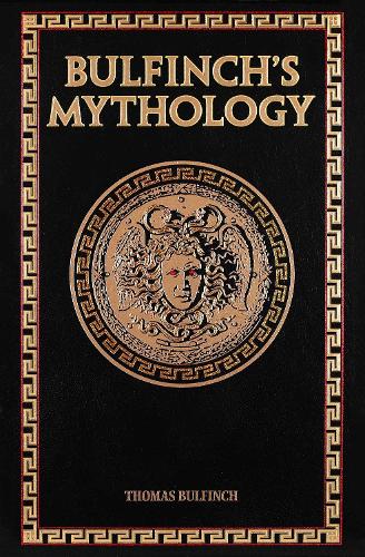 Bulfinch's Mythology by Thomas Bulfinch, Stephanie Lynn Budin | Waterstones